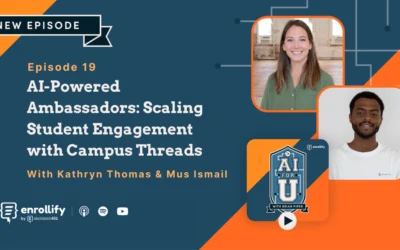 CampusThreads Featured on Enrollify Podcast Episode 19: AI-Powered Ambassadors: Scaling Student Engagement